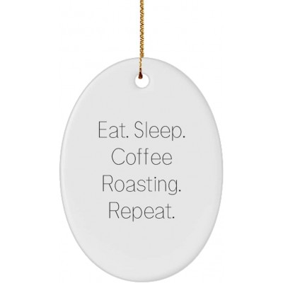 Love Coffee Roasting Oval Ornament Eat. Sleep. Coffee Roasting. Repeat. Funny Gifts for Men Women